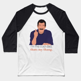 Modern Family Phil I'm the Cool Dad That's My Thang Thumbs Up Mustache Fan Art Baseball T-Shirt